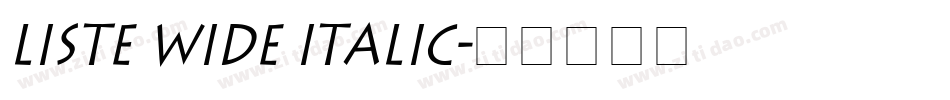 Liste Wide Italic字体转换